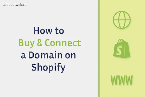 Post preview image: "How to Buy and Connect a Domain on Shopify in 2025"