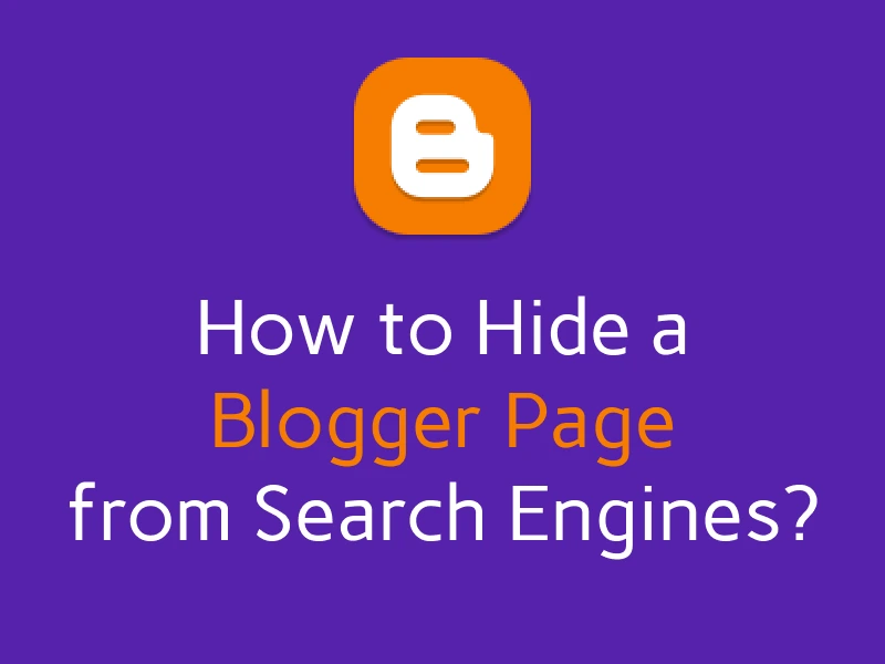 The article image: "How to Hide a Blogger (Blogspot) Page from Search Results"