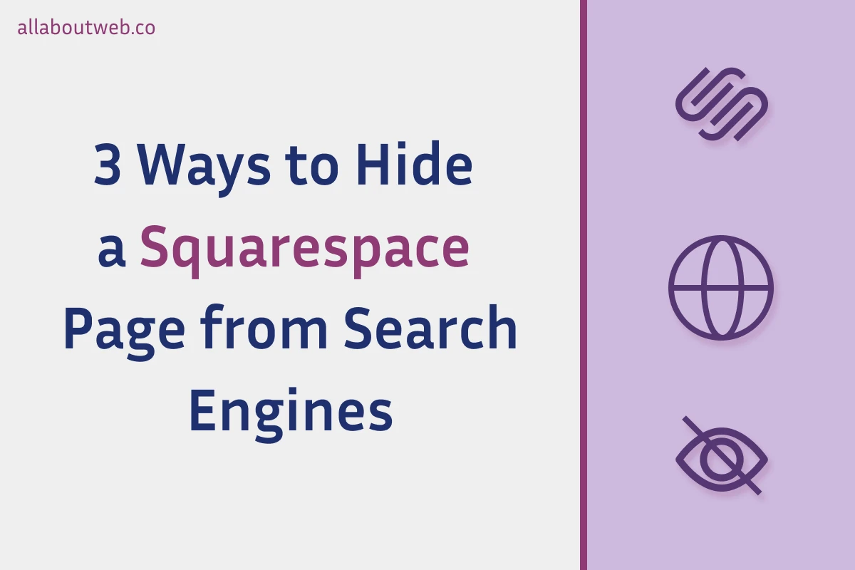 The article image: "Squarespace SEO. 3 Ways to Hide a Page from Google"