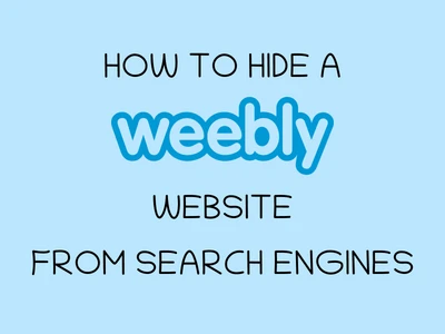 Post preview image: "Weebly. How to Hide a Website from Search Engines"