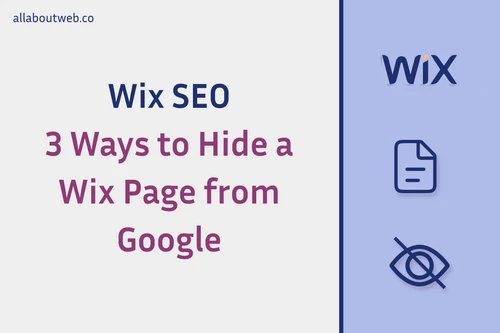 Post preview image: "WIX SEO. 3 Ways to Hide a Wix Page from Google"