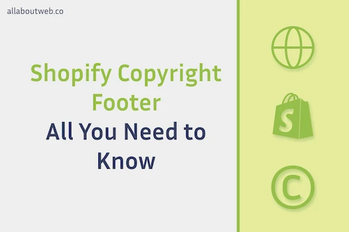 Post preview image: "Shopify Copyright Footer. All You Need to Know"