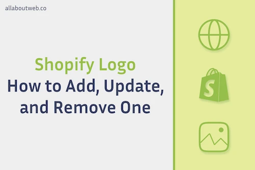 Post preview image: "Shopify Logo. How to Add, Update and Remove One"