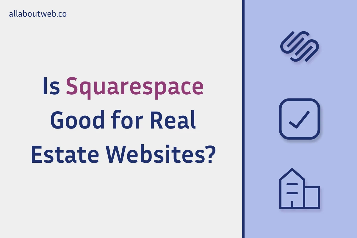 The article image: "Is Squarespace Good for Real Estate Websites?"