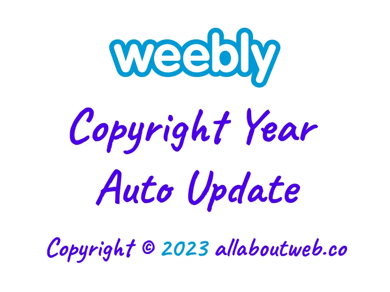 The article image: "How to Automatically Update Copyright Year on Weebly"